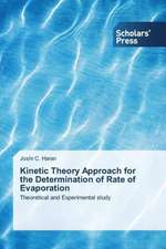 Kinetic Theory Approach for the Determination of Rate of Evaporation