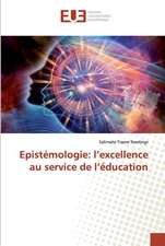 Epistémologie: l¿excellence au service de l¿éducation