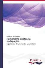 Humanismo Existencial Pedagogico: Problemas y Posibles Soluciones