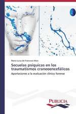 Secuelas Psiquicas En Los Traumatismos Craneoencefalicos: Una Mirada Epidemiologica