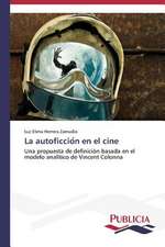 La Autoficcio N En El Cine