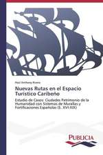 Nuevas Rutas En El Espacio Turistico Caribeno: Blancos, Indios, Negros, Pardos.