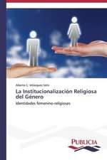 La Institucionalizacion Religiosa del Genero: Estructura Sintactica y Pragmatica