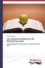 Las Lecturas Platonicas de Michel Foucault: de La Agricultura Al Turismo