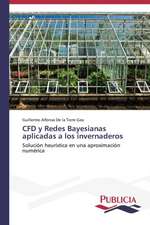 Cfd y Redes Bayesianas Aplicadas a Los Invernaderos