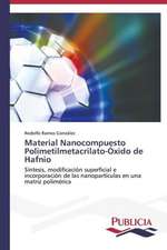 Material Nanocompuesto Polimetilmetacrilato-Oxido de Hafnio: Variacion Debida Al Ambiente y Genotipo