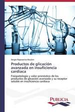 Productos de Glicacion Avanzada En Insuficiencia Cardiaca: Estudio Prospectivo En Espana