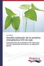 Estudio Molecular de La Proteina Cloroplastica CCS de Soja: Entre La Historia y La Ficcion