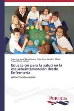 Educacion Para La Salud En La Escuela: Intervencion Desde Enfermeria