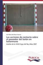 Las Acciones de Contacto Sobre El Poseedor del Balon En Balonmano: Un Ilustrado En Tiempos de Oscuridad