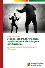 O Papel Do Poder Publico Revelado Pela Abordagem Institucional: Possibilidade Ou Ilusao?