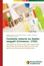 Combate Natural Ao Aedes Aegypti (Linnaeus, 1762): Maira E Ashini