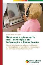 Uma Nova Visao a Partir Das Tecnologias de Informacao E Comunicacao: Um Enfoque Sistemico