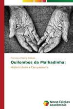 Quilombos Da Malhadinha: Analiz, Otsenki, Upravlenie