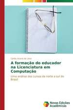 A Formacao Do Educador Na Licenciatura Em Computacao: As Interacoes Em Foco