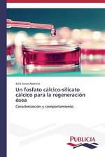 Un Fosfato Calcico-Silicato Calcico Para La Regeneracion Osea