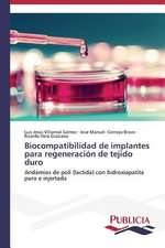 Biocompatibilidad de Implantes Para Regeneracion de Tejido Duro