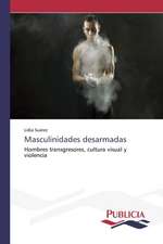 Masculinidades Desarmadas