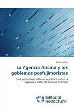 La Agencia Andina y Los Gobiernos Posfujimoristas: Colaboracion Publico-Privada En Gestion Sanitaria