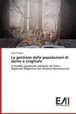 La Gestione Delle Popolazioni Di Daino E Cinghiale: Innovations and New Trends