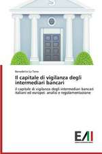 Il Capitale Di Vigilanza Degli Intermediari Bancari