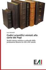 Codici Scientifici Miniati Alla Corte Dei Papi: Il