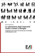 La Valutazione Degli Interventi Rivolti a Minori E Famiglie