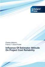 Influence of Estimator Attitude on Project Cost Reliability: Youth & Parents Challenges