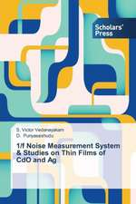 1/F Noise Measurement System & Studies on Thin Films of CDO and AG: Promising Antimalarials