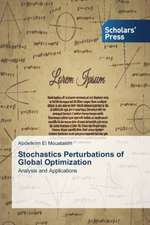 Stochastics Perturbations of Global Optimization