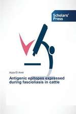 Antigenic Epitopes Expressed During Fascioliasis in Cattle: The Greek Experience