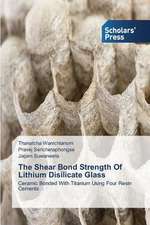 The Shear Bond Strength of Lithium Disilicate Glass: Pedagogy, Professionalism and Vocationalism