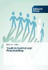 Youth in Conflict and Peacebuilding