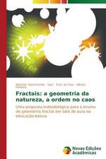 Fractais: A Geometria Da Natureza, a Ordem No Caos