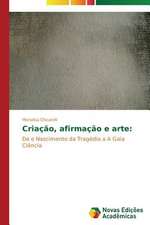 Criacao, Afirmacao E Arte: Variacao Ou Mudanca?