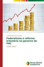 Federalismo E Reforma Tributaria No Governo de Fhc: Gregorio de Matos/Tomas Antonio Gonzaga