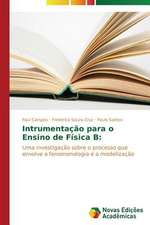 Intrumentacao Para O Ensino de Fisica B: Analise de Uma Complexa Relacao