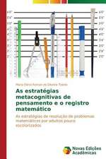 As Estrategias Metacognitivas de Pensamento E O Registro Matematico: Anjo Negro E a Falencia Da Familia