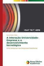 A Interacao Universidade-Empresa E O Desenvolvimento Tecnologico: A Metamorfose Da Noticia