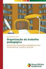 Organizacao Do Trabalho Pedagogico: Amar, Verbo Intransitivo, de Mario de Andrade