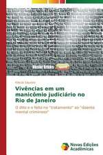 Vivencias Em Um Manicomio Judiciario No Rio de Janeiro: Psicologia Moral Como Experiencia de Si