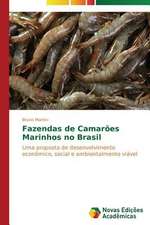 Fazendas de Camaroes Marinhos No Brasil: Uma Historia a Ser Contada