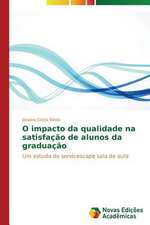 O Impacto Da Qualidade Na Satisfacao de Alunos Da Graduacao: Demasiadamente Recursos