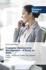 Customer Relationship Management - A Study on Bsnl: Motion in Rel. Quant. Info