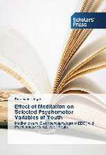 Effect of Meditation on Selected Psychomotor Variables of Youth