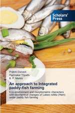 An Approach to Integrated Paddy-Fish Farming: Micropropagation and Conservation