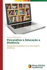 Psicanalise E Educacao a Distancia: Arte E Filosofia