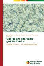 Vitiligo Em Diferentes Grupos Etarios