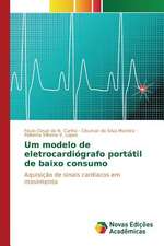 Um Modelo de Eletrocardiografo Portatil de Baixo Consumo: Percepcao E Valorizacao