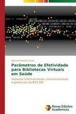 Parametros de Efetividade Para Bibliotecas Virtuais Em Saude: Aspectos Da Sindrome de Narciso